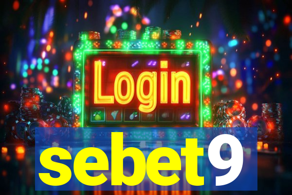 sebet9