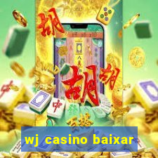 wj casino baixar