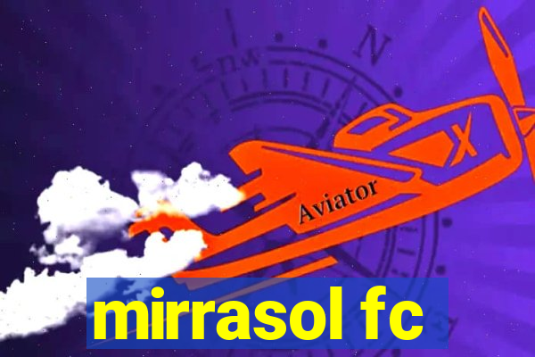 mirrasol fc