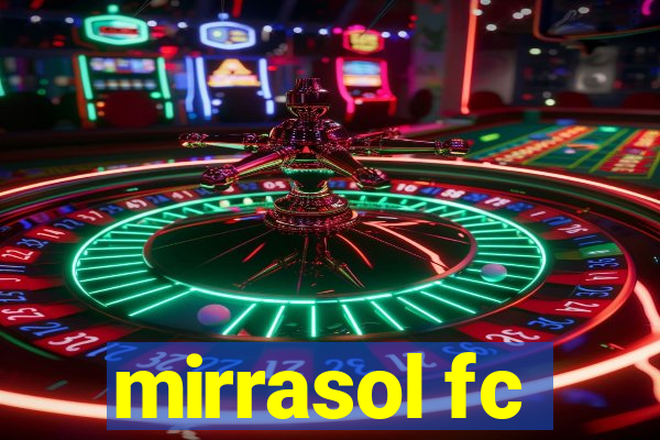 mirrasol fc