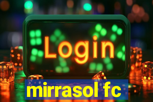 mirrasol fc