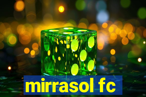 mirrasol fc