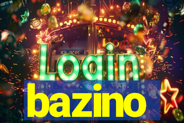 bazino