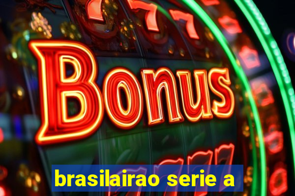 brasilairao serie a