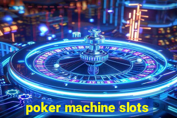 poker machine slots