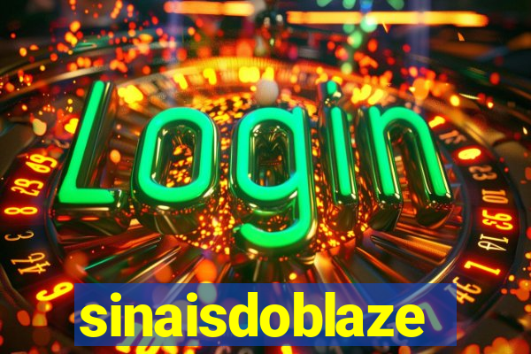 sinaisdoblaze