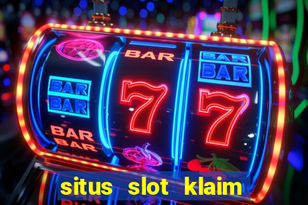 situs slot klaim garansi 100