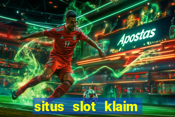 situs slot klaim garansi 100