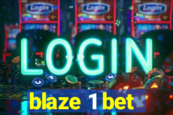 blaze 1 bet