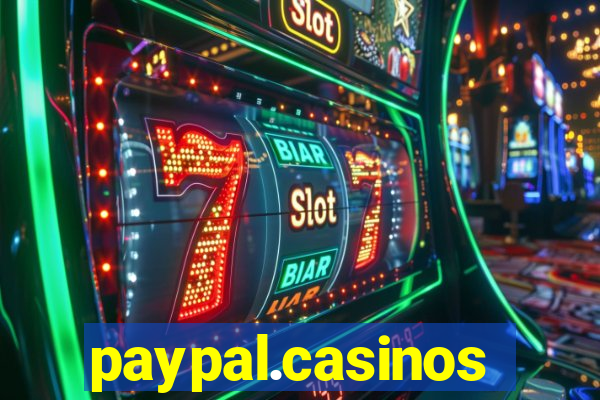 paypal.casinos