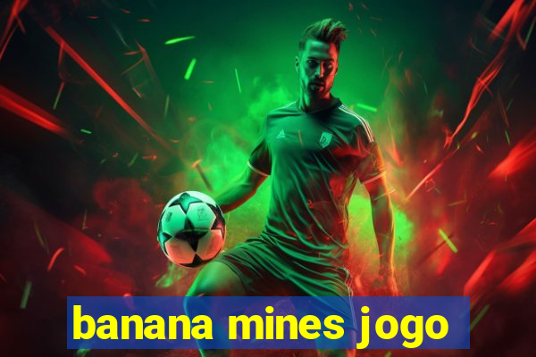 banana mines jogo