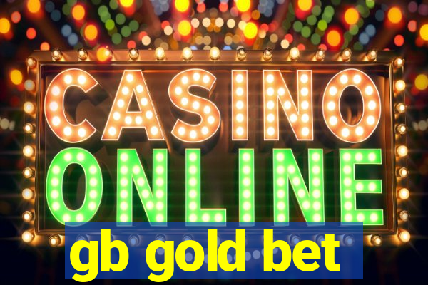 gb gold bet