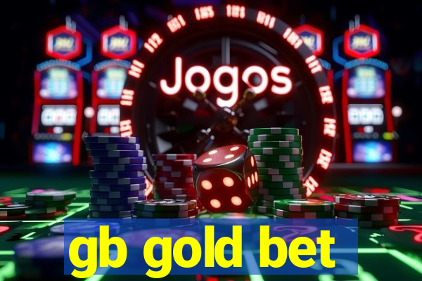 gb gold bet