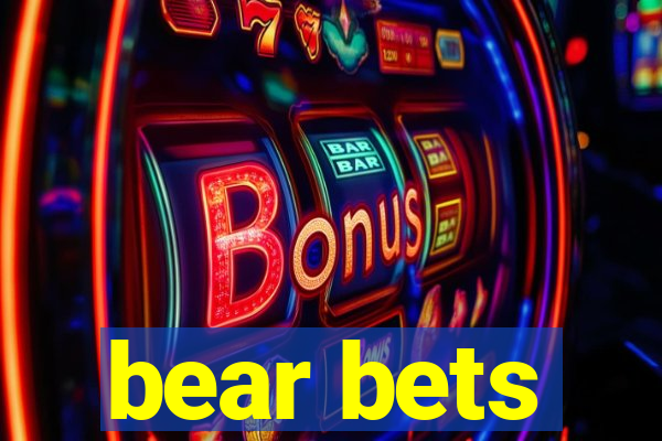 bear bets