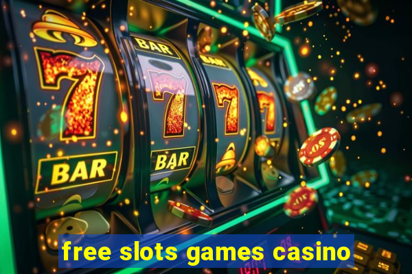 free slots games casino