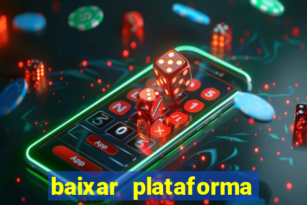 baixar plataforma de jogo