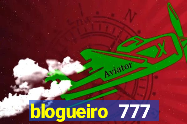 blogueiro 777 plataforma login