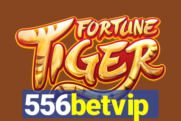 556betvip