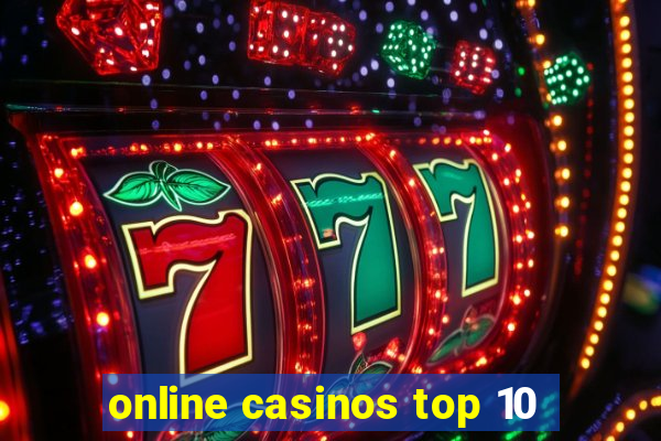 online casinos top 10