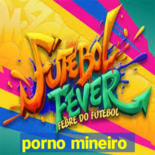 porno mineiro