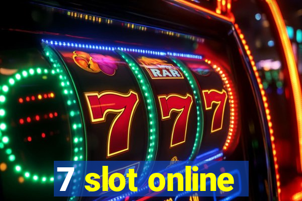 7 slot online