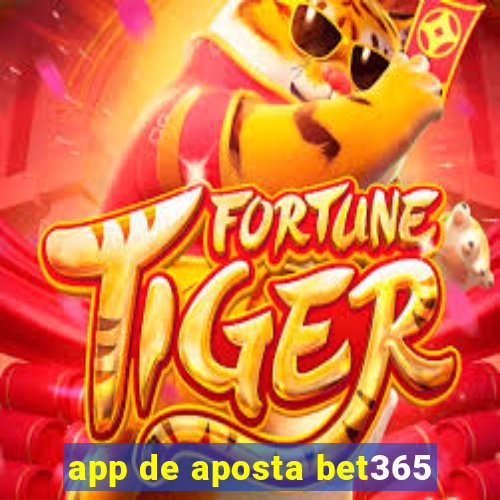 app de aposta bet365