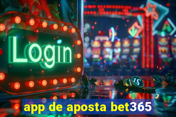 app de aposta bet365