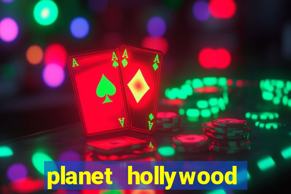 planet hollywood vegas casino