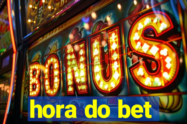 hora do bet