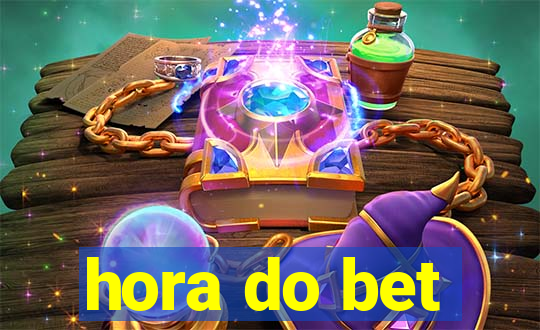 hora do bet