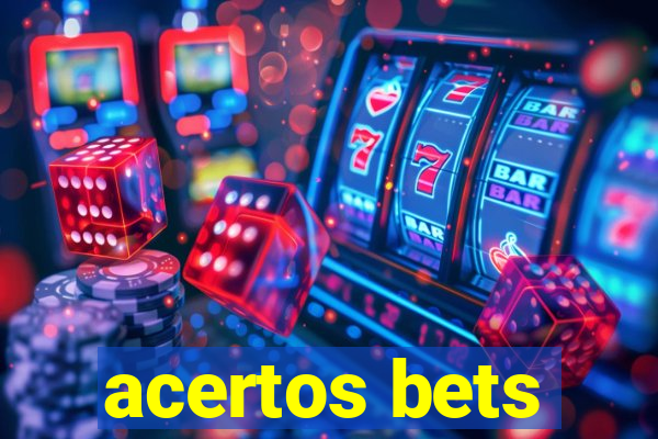 acertos bets