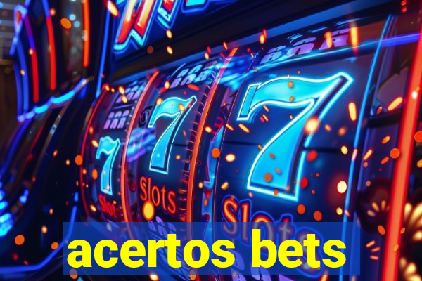 acertos bets