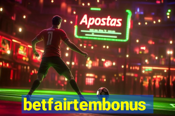 betfairtembonus