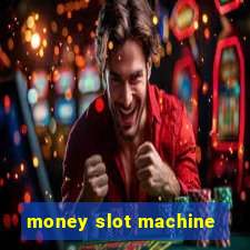 money slot machine