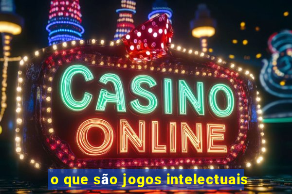 o que são jogos intelectuais