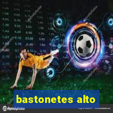 bastonetes alto