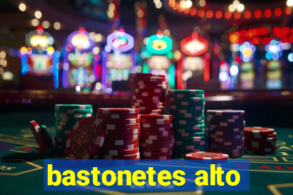 bastonetes alto