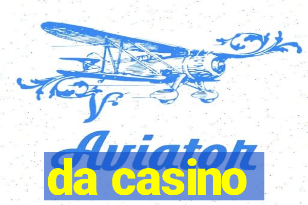 da casino