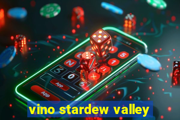 vino stardew valley