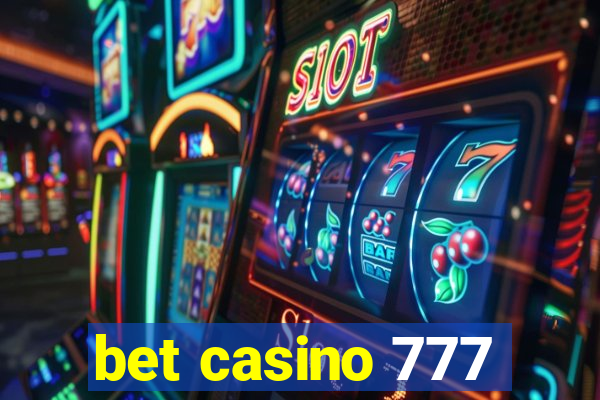 bet casino 777