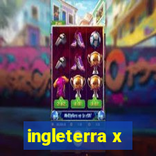 ingleterra x