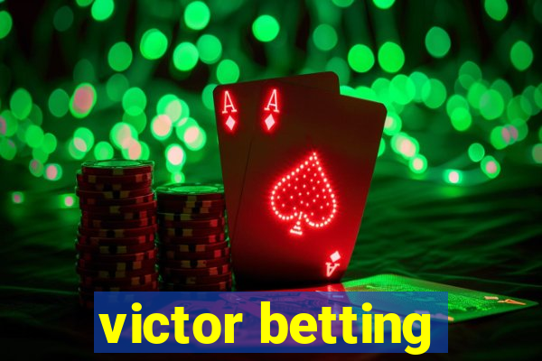 victor betting