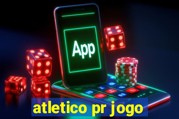 atletico pr jogo