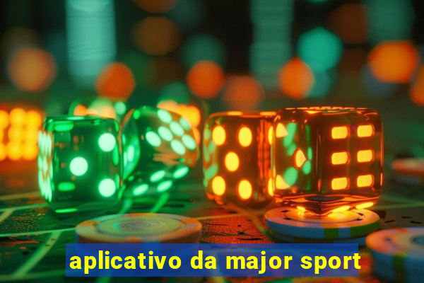 aplicativo da major sport