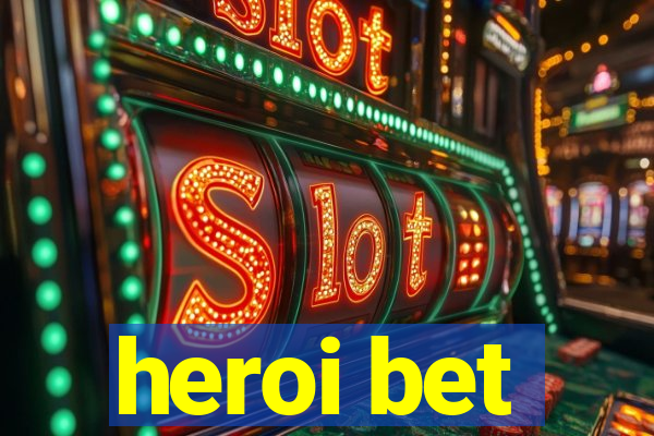 heroi bet