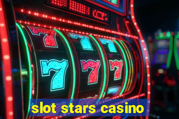 slot stars casino