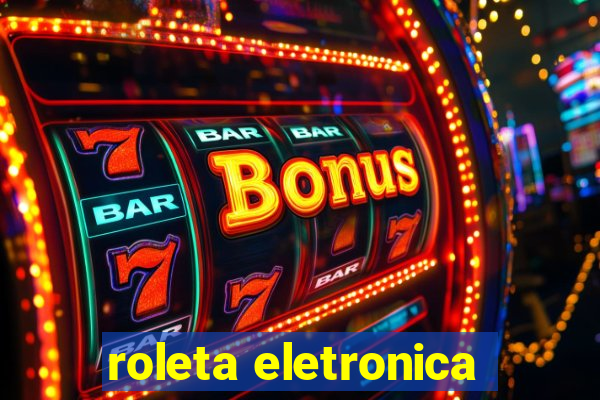 roleta eletronica