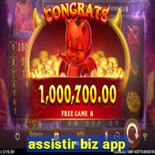 assistir biz app