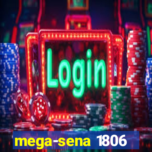 mega-sena 1806