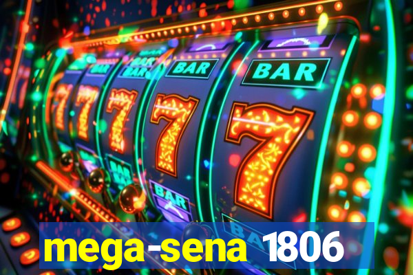 mega-sena 1806